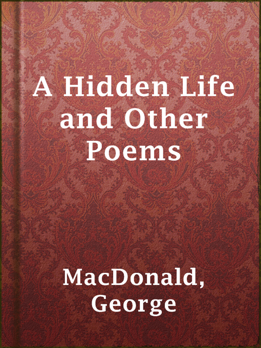 Detalles del título A Hidden Life and Other Poems de George MacDonald - Disponible